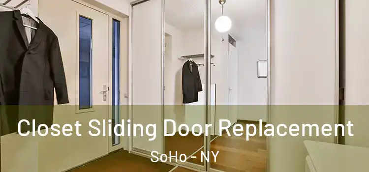  Closet Sliding Door Replacement SoHo - NY