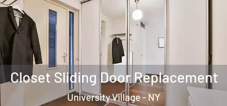  Closet Sliding Door Replacement University Village - NY