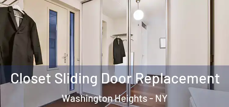 Closet Sliding Door Replacement Washington Heights - NY