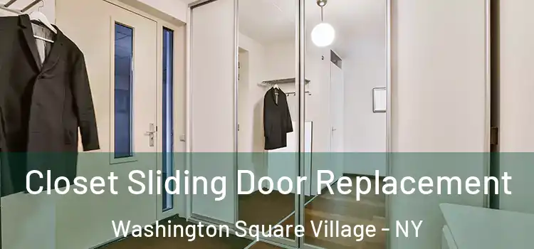  Closet Sliding Door Replacement Washington Square Village - NY