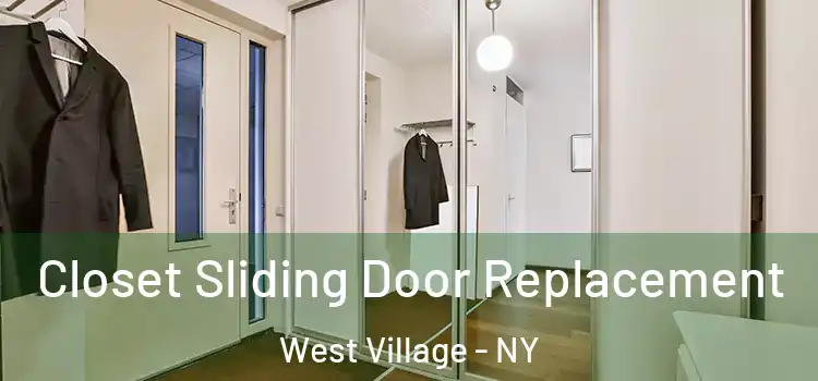  Closet Sliding Door Replacement West Village - NY