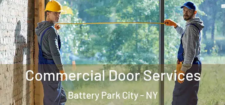 Commercial Door Services Battery Park City - NY