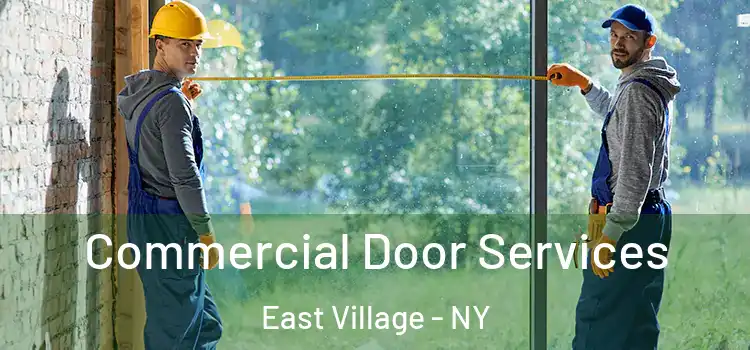  Commercial Door Services East Village - NY