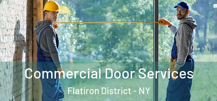  Commercial Door Services Flatiron District - NY