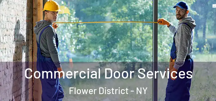  Commercial Door Services Flower District - NY