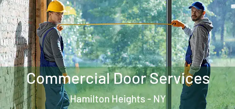 Commercial Door Services Hamilton Heights - NY