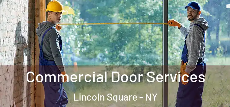  Commercial Door Services Lincoln Square - NY