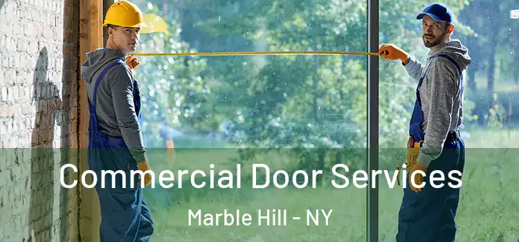  Commercial Door Services Marble Hill - NY