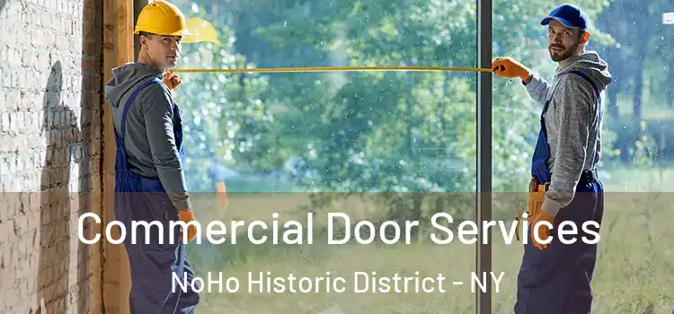  Commercial Door Services NoHo Historic District - NY