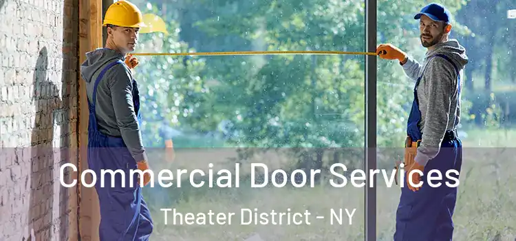 Commercial Door Services Theater District - NY