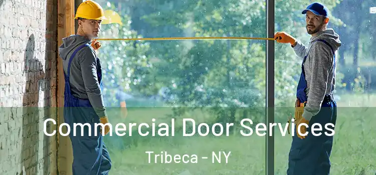  Commercial Door Services Tribeca - NY