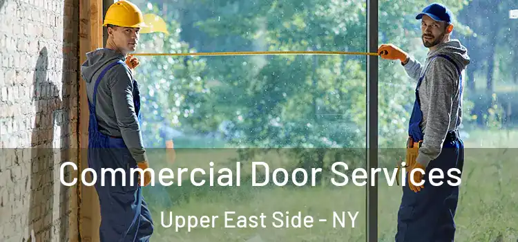  Commercial Door Services Upper East Side - NY