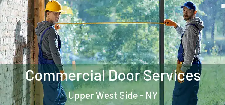  Commercial Door Services Upper West Side - NY