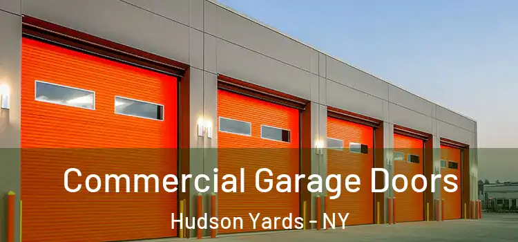  Commercial Garage Doors Hudson Yards - NY