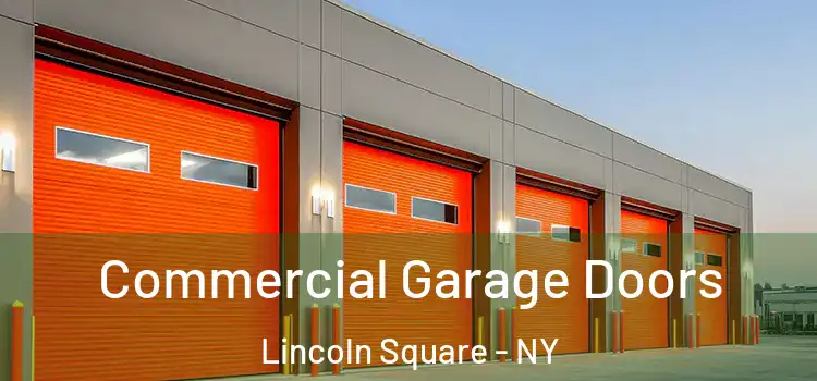 Commercial Garage Doors Lincoln Square - NY