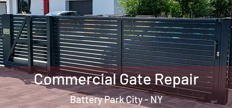 Commercial Gate Repair Battery Park City - NY