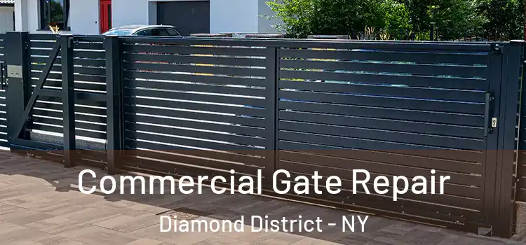  Commercial Gate Repair Diamond District - NY
