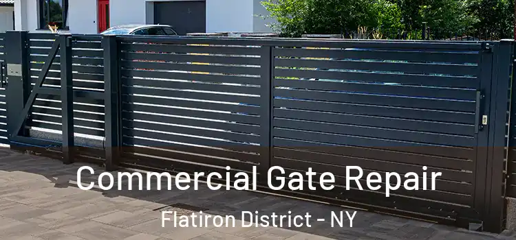  Commercial Gate Repair Flatiron District - NY