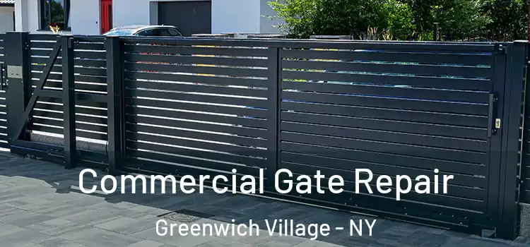  Commercial Gate Repair Greenwich Village - NY