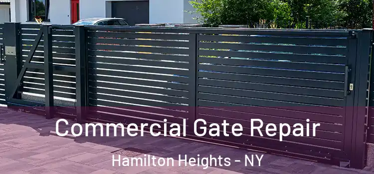  Commercial Gate Repair Hamilton Heights - NY