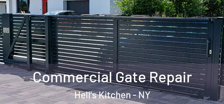  Commercial Gate Repair Hell's Kitchen - NY