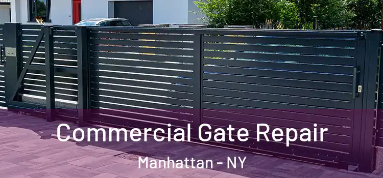 Commercial Gate Repair Manhattan - NY