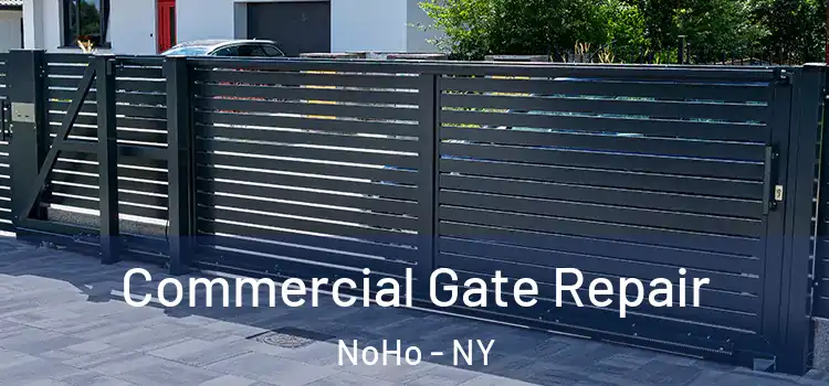 Commercial Gate Repair NoHo - NY