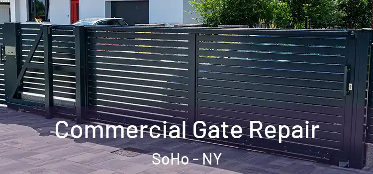 Commercial Gate Repair SoHo - NY