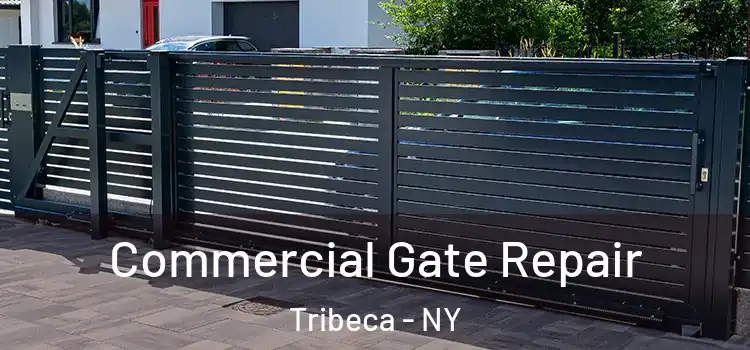  Commercial Gate Repair Tribeca - NY