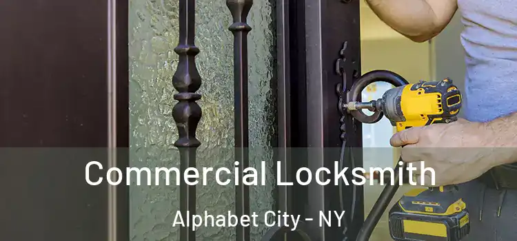 Commercial Locksmith Alphabet City - NY