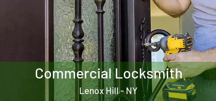  Commercial Locksmith Lenox Hill - NY