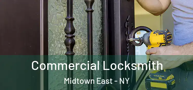  Commercial Locksmith Midtown East - NY