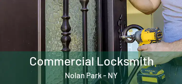  Commercial Locksmith Nolan Park - NY