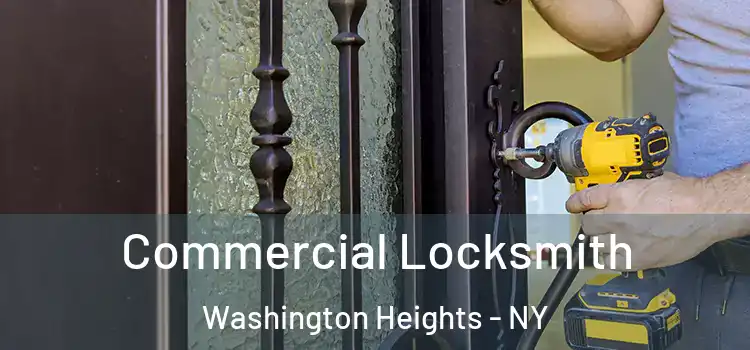  Commercial Locksmith Washington Heights - NY