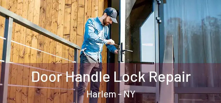  Door Handle Lock Repair Harlem - NY