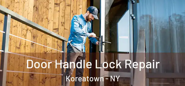  Door Handle Lock Repair Koreatown - NY
