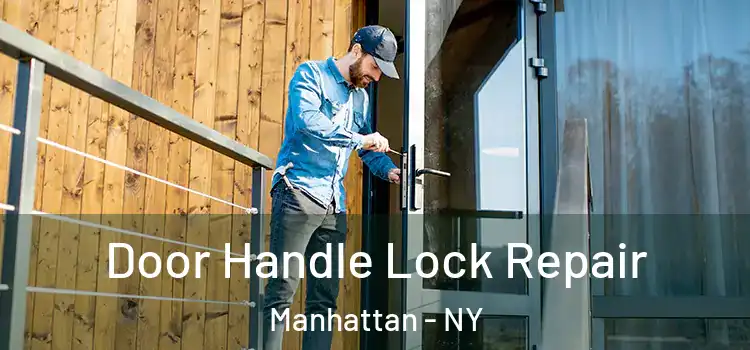  Door Handle Lock Repair Manhattan - NY
