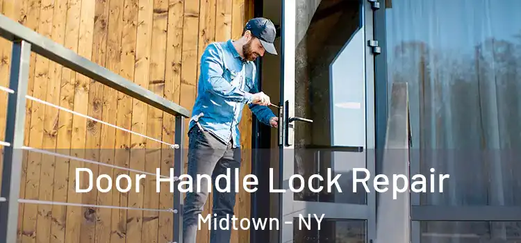  Door Handle Lock Repair Midtown - NY