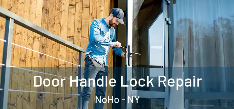  Door Handle Lock Repair NoHo - NY