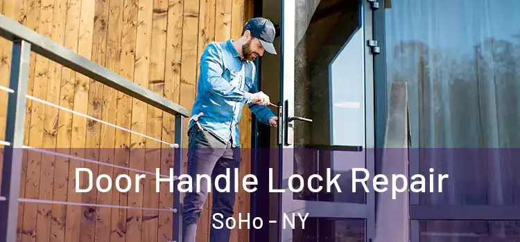  Door Handle Lock Repair SoHo - NY
