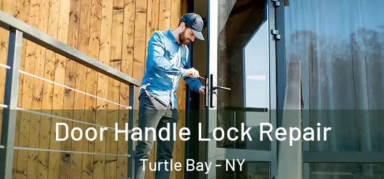  Door Handle Lock Repair Turtle Bay - NY
