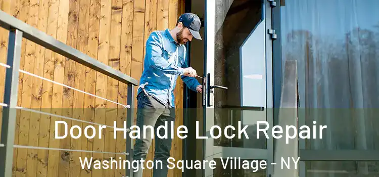  Door Handle Lock Repair Washington Square Village - NY