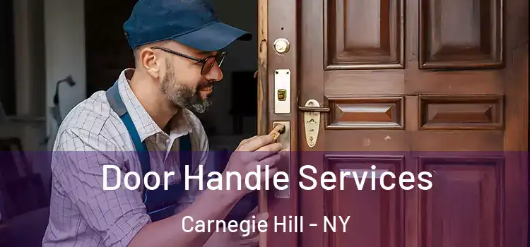  Door Handle Services Carnegie Hill - NY