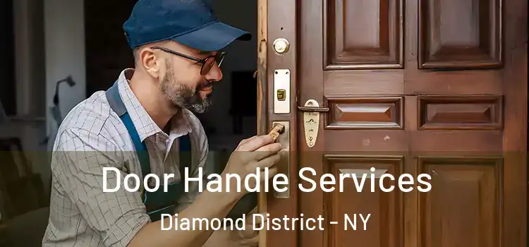 Door Handle Services Diamond District - NY