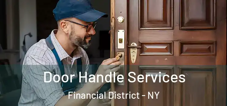  Door Handle Services Financial District - NY