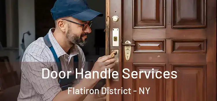  Door Handle Services Flatiron District - NY