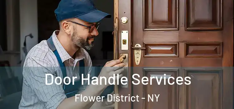 Door Handle Services Flower District - NY