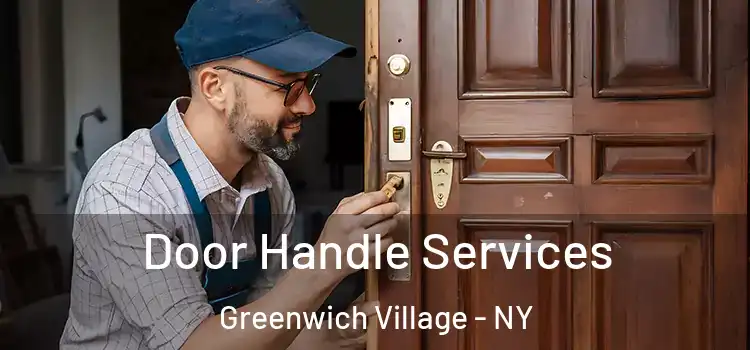  Door Handle Services Greenwich Village - NY