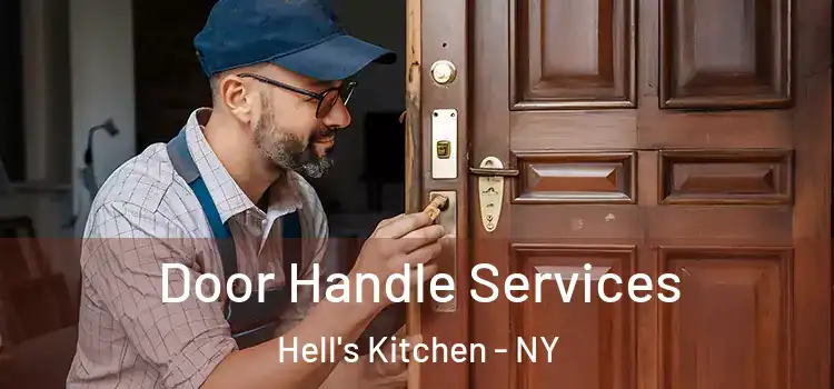  Door Handle Services Hell's Kitchen - NY