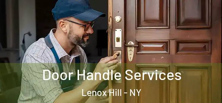  Door Handle Services Lenox Hill - NY